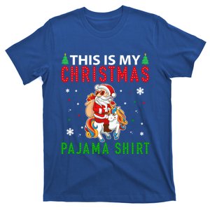 Santa Riding Unicorn This Is My Christmas Pajama Xmas Funny Gift T-Shirt