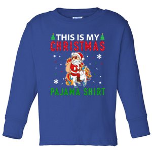 Santa Riding Unicorn This Is My Christmas Pajama Xmas Funny Gift Toddler Long Sleeve Shirt