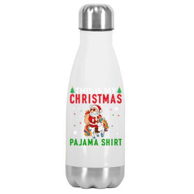 Santa Riding Unicorn This Is My Christmas Pajama Xmas Funny Gift Stainless Steel Insulated Water Bottle