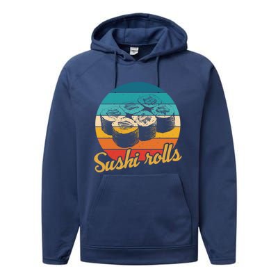 Sushi Rolls Vintage Sushi Rolls Funny Gift Performance Fleece Hoodie