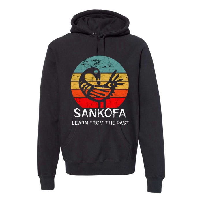 Sankofa Retro Vintage Learn From The Past African Bird Premium Hoodie