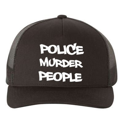 Shellyne Rodriguez Wearing Police Murder People Yupoong Adult 5-Panel Trucker Hat