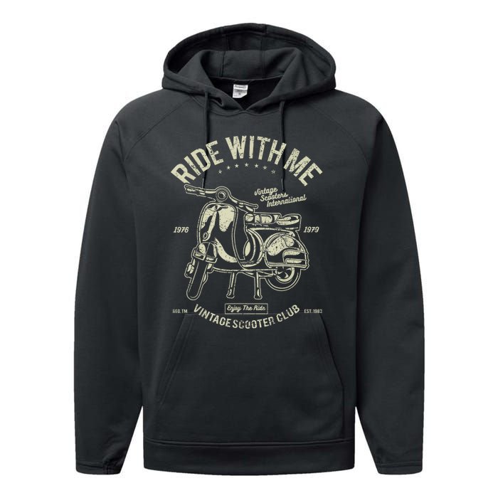 Scooter Ride With Me Vintage Scooter Vintage Performance Fleece Hoodie