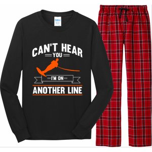 Ski Rope Water Skiing Cant Hear You Im On Another Line Cute Gift Long Sleeve Pajama Set