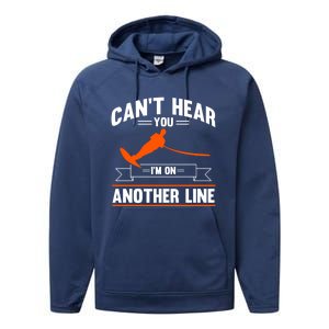 Ski Rope Water Skiing Cant Hear You Im On Another Line Cute Gift Performance Fleece Hoodie