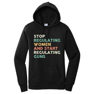Stop Regulating Women And Start Regulating Guns Gun Control Women's Rights Women's Pullover Hoodie