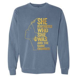 She Remembered Who She Was And The Game Changed Cute Gift Garment-Dyed Sweatshirt