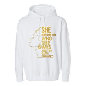 She Remembered Who She Was And The Game Changed Cute Gift Garment-Dyed Fleece Hoodie