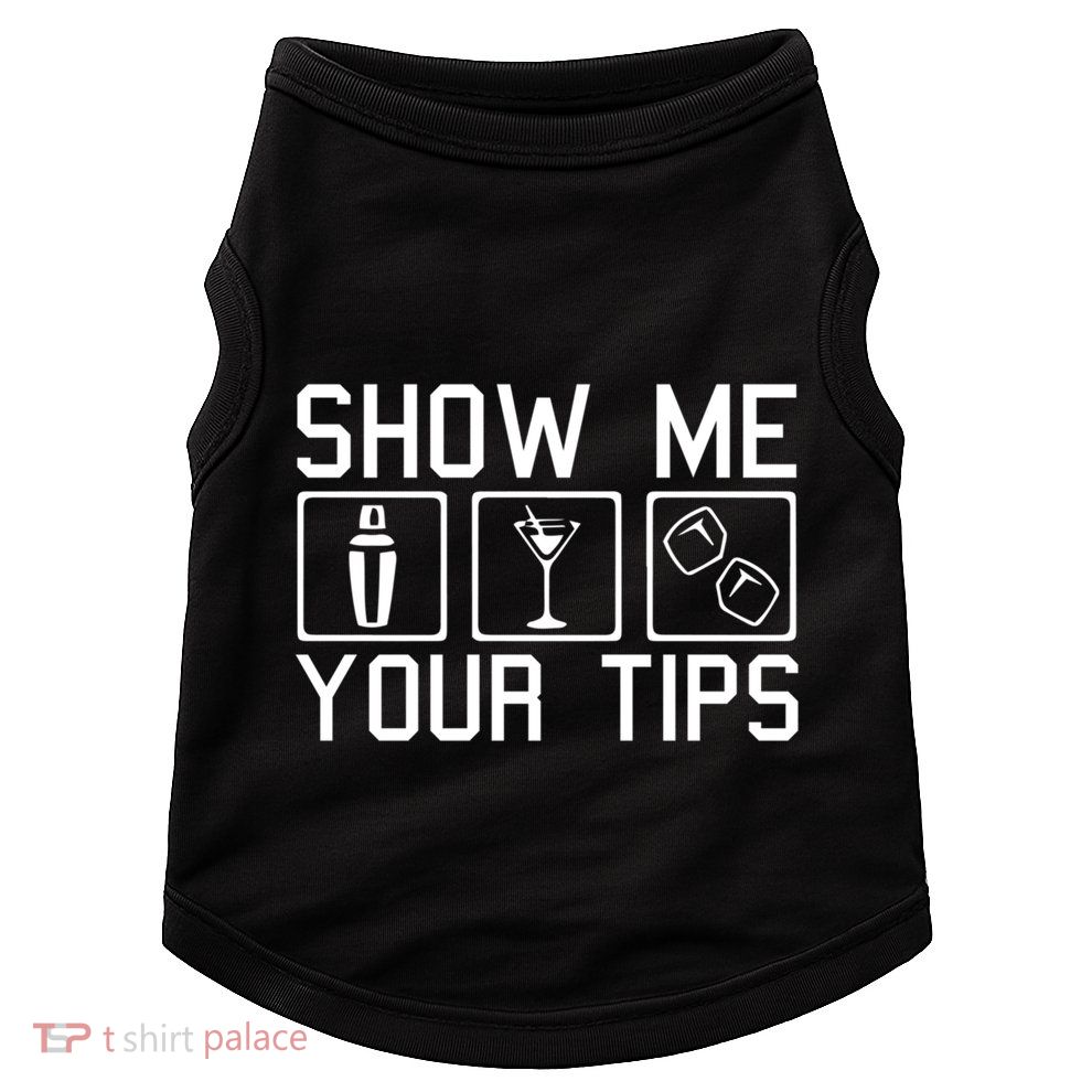 Server Restaurant Waiter Waitress Cute Gift Show Me Your Tips Cute Gift Doggie Tank