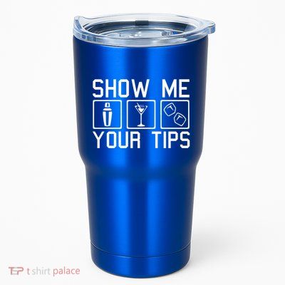 Server Restaurant Waiter Waitress Cute Gift Show Me Your Tips Cute Gift Tumbler