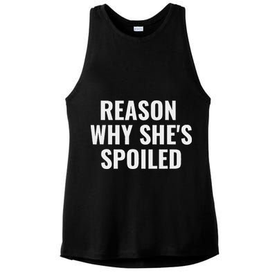 Spoiled Reason Why SheS Spoiled Funny Matching Couples Ladies PosiCharge Tri-Blend Wicking Tank