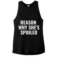 Spoiled Reason Why SheS Spoiled Funny Matching Couples Ladies PosiCharge Tri-Blend Wicking Tank
