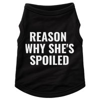 Spoiled Reason Why SheS Spoiled Funny Matching Couples Doggie Tank