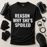 Spoiled Reason Why SheS Spoiled Funny Matching Couples Performance Shirt