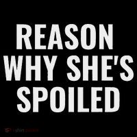 Spoiled Reason Why SheS Spoiled Funny Matching Couples Magnet