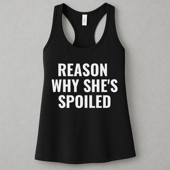 Spoiled Reason Why SheS Spoiled Funny Matching Couples Womens Tank Top