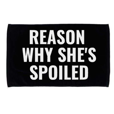 Spoiled Reason Why SheS Spoiled Funny Matching Couples Microfiber Hand Towel