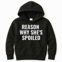 Spoiled Reason Why SheS Spoiled Funny Matching Couples Kids Hoodie
