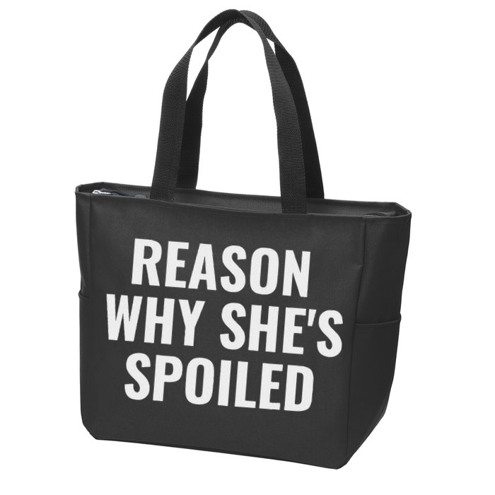 Spoiled Reason Why SheS Spoiled Funny Matching Couples Zip Tote Bag