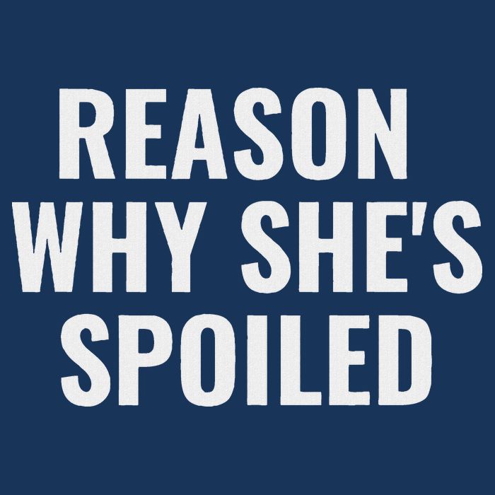 Spoiled Reason Why SheS Spoiled Funny Matching Couples Infant Baby Jersey Bodysuit