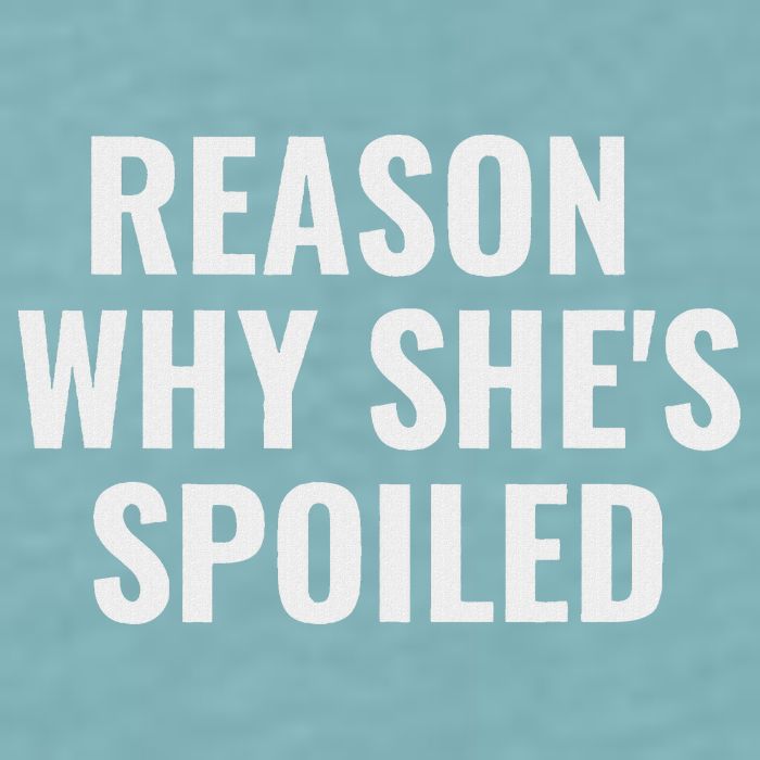 Spoiled Reason Why SheS Spoiled Funny Matching Couples Sueded Cloud Jersey T-Shirt