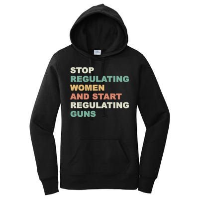 Stop Regulating Women And Start Regulating Guns Gun Control Women's Rights Women's Pullover Hoodie