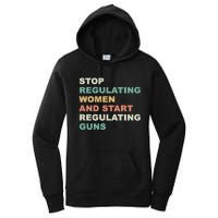 Stop Regulating Women And Start Regulating Guns Gun Control Women's Rights Women's Pullover Hoodie