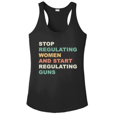 Stop Regulating Women And Start Regulating Guns Gun Control Women's Rights Ladies PosiCharge Competitor Racerback Tank