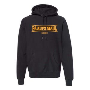 Stefan Raab Wearing Pa Aufs Maul Premium Hoodie