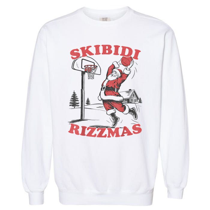 S.K.I.B.I.D.I Riz Zmas Christmas Riz Z Santa Claus Basketball Garment-Dyed Sweatshirt