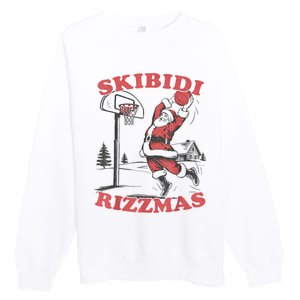 S.K.I.B.I.D.I Riz Zmas Christmas Riz Z Santa Claus Basketball Premium Crewneck Sweatshirt