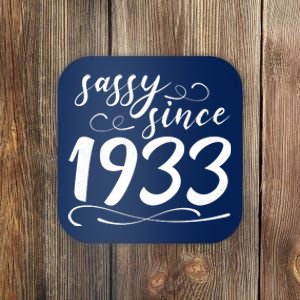 Sassy Since 1933 Birthday 90th Birthday Coaster