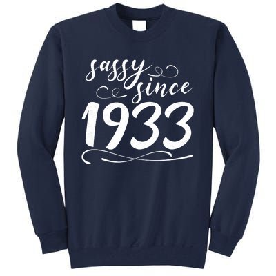 Sassy Since 1933 Birthday 90th Birthday Tall Sweatshirt