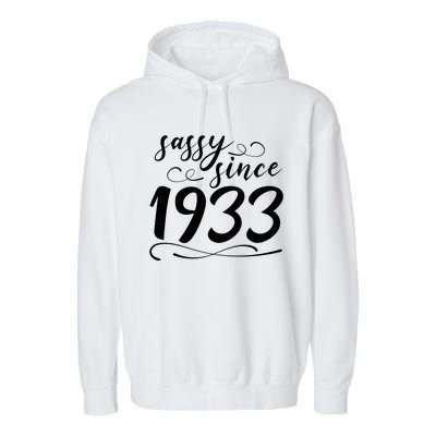 Sassy Since 1933 Birthday 90th Birthday Garment-Dyed Fleece Hoodie