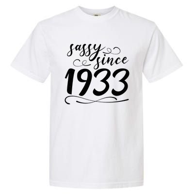 Sassy Since 1933 Birthday 90th Birthday Garment-Dyed Heavyweight T-Shirt