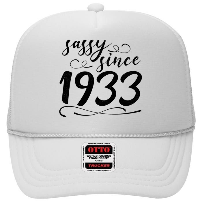 Sassy Since 1933 Birthday 90th Birthday High Crown Mesh Back Trucker Hat