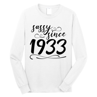 Sassy Since 1933 Birthday 90th Birthday Long Sleeve Shirt