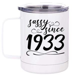 Sassy Since 1933 Birthday 90th Birthday 12 oz Stainless Steel Tumbler Cup