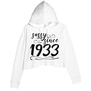 Sassy Since 1933 Birthday 90th Birthday Crop Fleece Hoodie