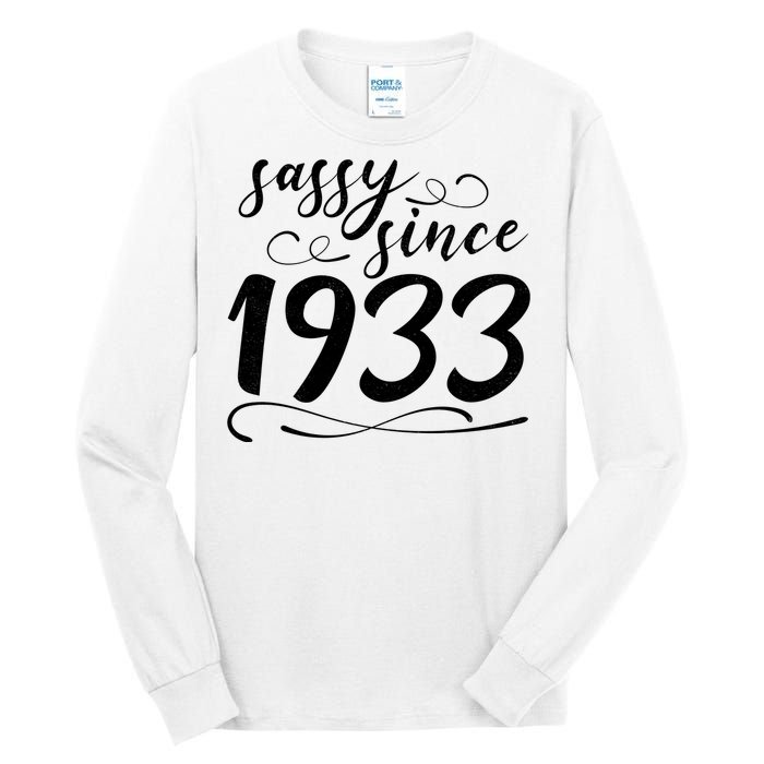 Sassy Since 1933 Birthday 90th Birthday Tall Long Sleeve T-Shirt