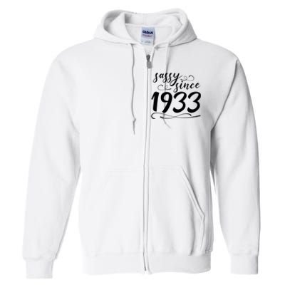 Sassy Since 1933 Birthday 90th Birthday Full Zip Hoodie