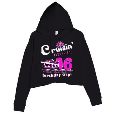 Sweet Sixteen 16th Cruising Into A Birthday Trip Fuchsia Crop Fleece Hoodie