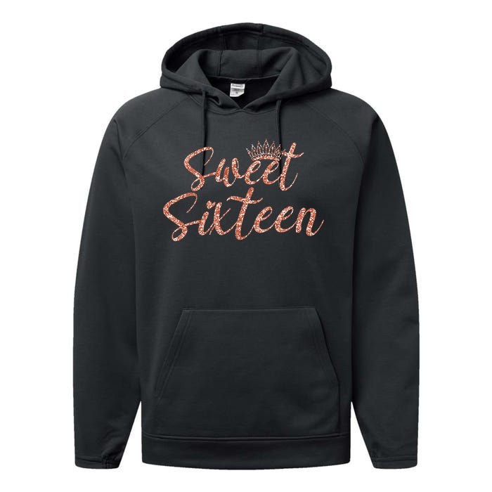 Sweet Sixn 16th Birthday Girl 16 Years Old For Girl Performance Fleece Hoodie