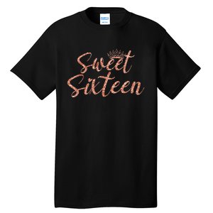 Sweet Sixn 16th Birthday Girl 16 Years Old For Girl Tall T-Shirt