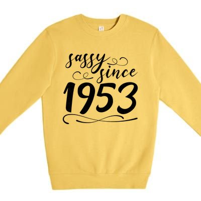 Sassy Since 1953 Birthday 70th Birthday Premium Crewneck Sweatshirt