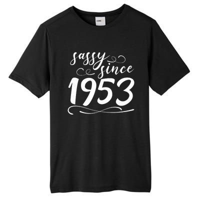 Sassy Since 1953 Birthday 70th Birthday Tall Fusion ChromaSoft Performance T-Shirt