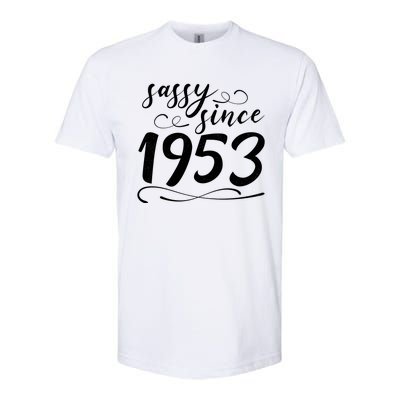 Sassy Since 1953 Birthday 70th Birthday Softstyle CVC T-Shirt