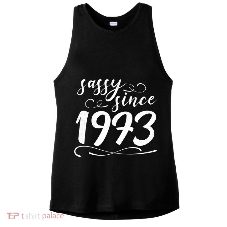 Sassy Since 1973 Birthday 50th Birthday Ladies PosiCharge Tri-Blend Wicking Tank