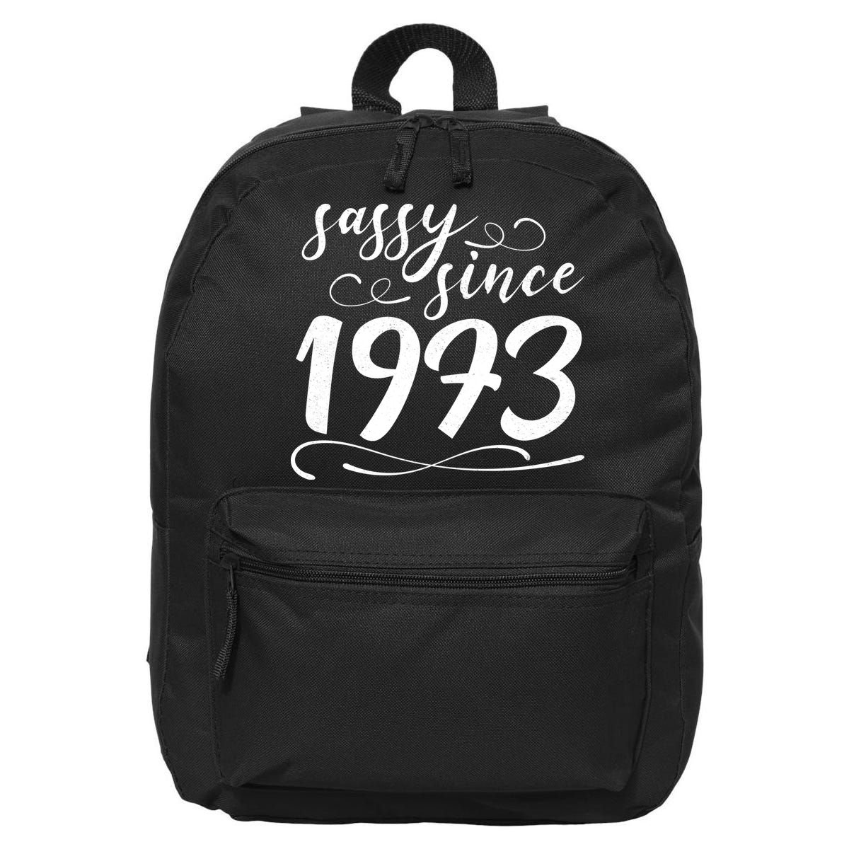 Sassy Since 1973 Birthday 50th Birthday 16 in Basic Backpack
