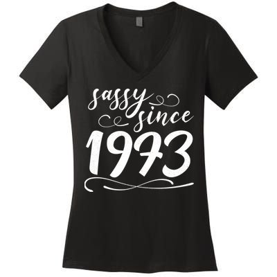Sassy Since 1973 Birthday 50th Birthday Women's V-Neck T-Shirt